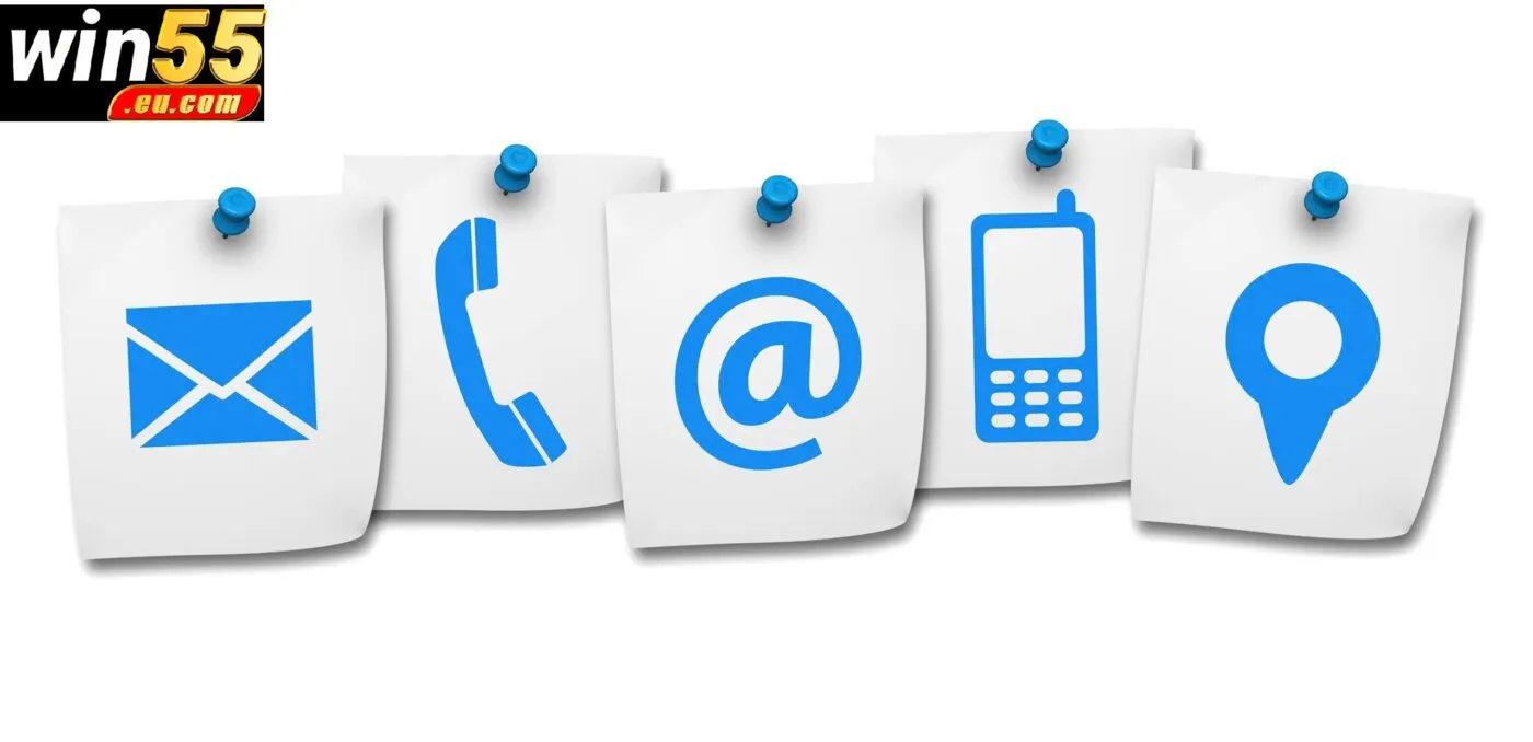 Các kênh liên hệ Win55 – Hướng dẫn chi tiết và tầm quan trọng